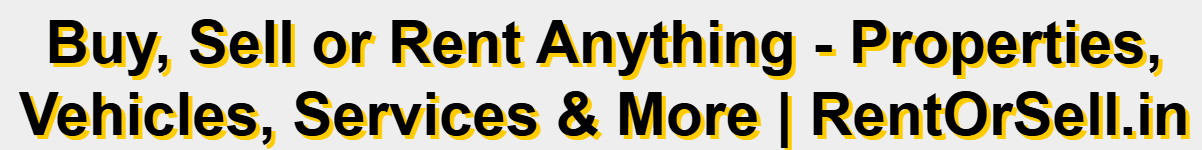 Buy, Sell or Rent Anything - Properties, Vehicles, Services & More | RentOrSell.in